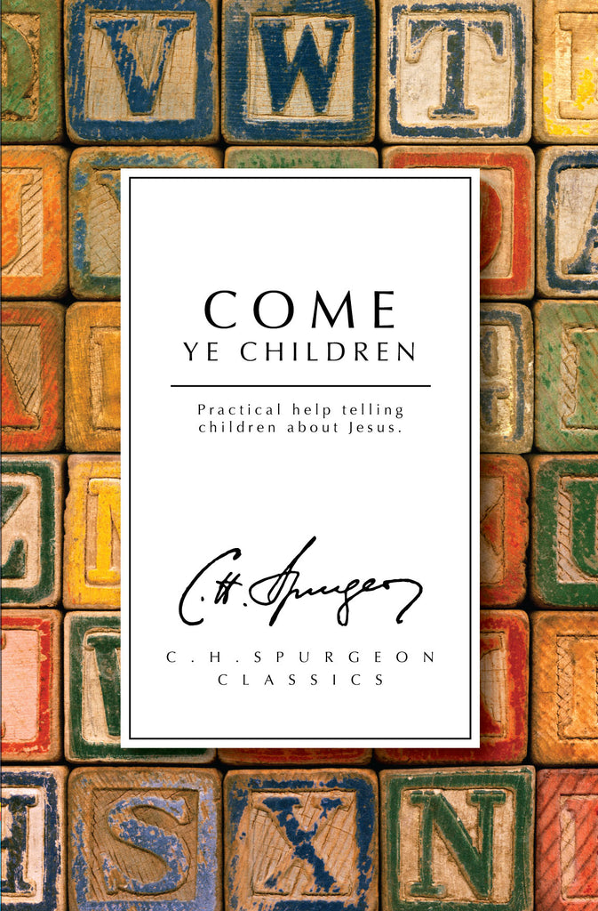 Come Ye Children (Reprint)