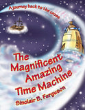 A journey back to the cross: The Magnificent Amazing Time Machine HB