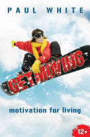 Get Moving:  Motivation for Living