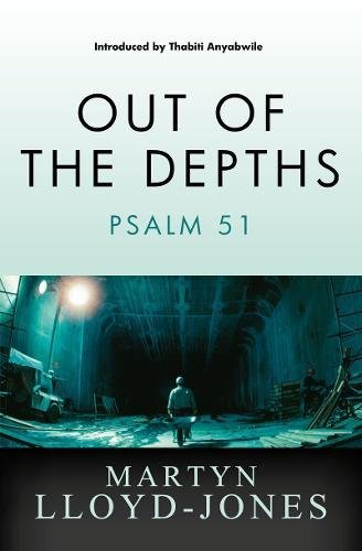 Out of the Depths:  Psalm 51