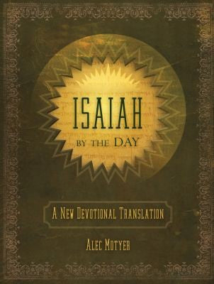 Isaiah by the Day:  A New Devotional Translation