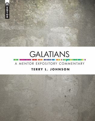 Galatians: A Mentor Expository Commentary HB