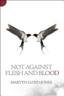 Not Against Flesh And Blood: The Battle Against Spiritual Wickedness in High Places PB