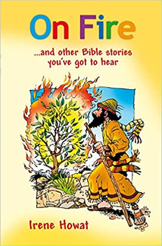 On Fire... and other Bible stories you've got to hear PB