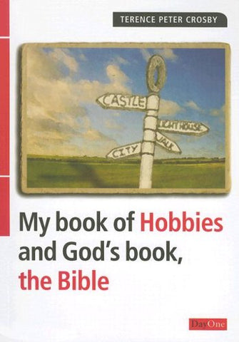My book of Hobbies and God's book, the Bible PB