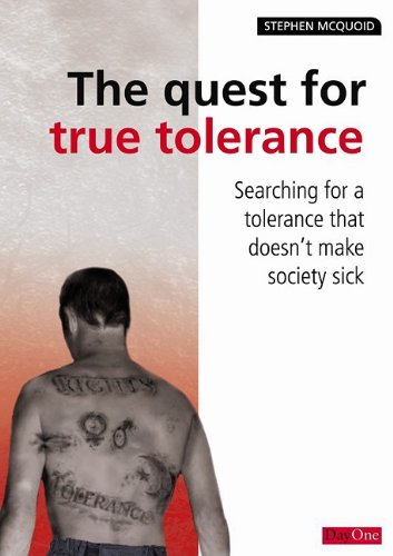 The Quest for True Tolerance