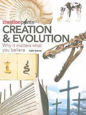 Creation and Evolution: Why It Matters What You Believe