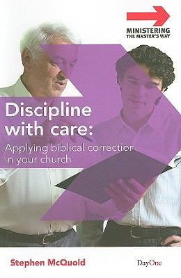 Discipline with Care                            Ministering the Masters Way
