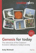 Genesis for Today: The Relevance of the Creation/Evolution Debate to Today's Society