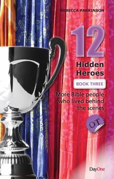12 Hidden Heroes of the Old Testament - Book 3