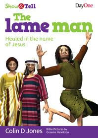 Show & Tell:  The Lame Man Healed in the Name of Jesus
