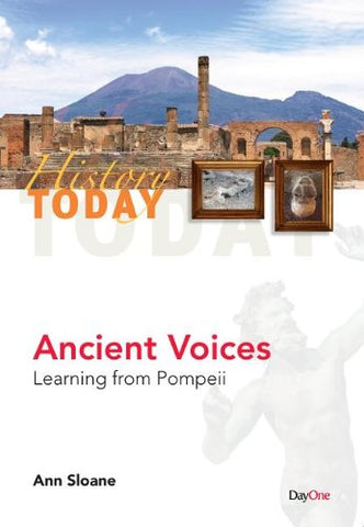 Ancient Voices: Learning from Pompeii PB