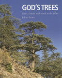 God's Trees:  Trees, Forests and Wood in the Bible HB