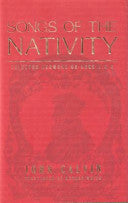 Songs of the Nativity:  Selected Sermons on Luke 1 and 2