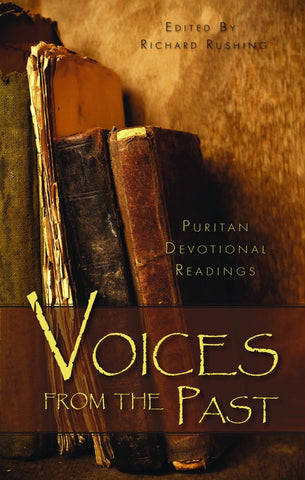 Voices From The Past  Puritan Devotional Readings  Vol. 1 HB