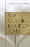 The Visitor's Book of Texts, Or, The Word Brought Near to the Sick and Sorrowful