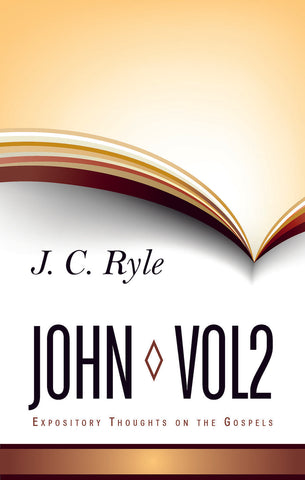 Expository Thoughts on John:  Volume 2 HB