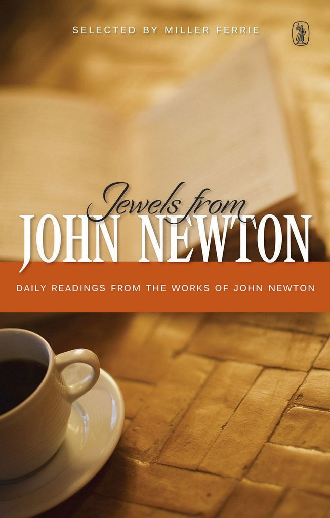 Jewels from John Newton:  Daily Readings from the Works of John Newton HB