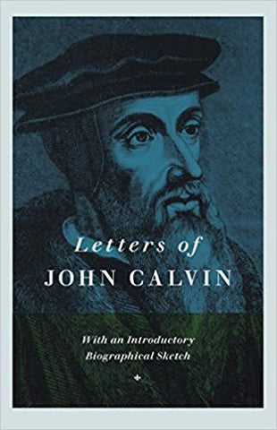 Letters of John Calvin HB