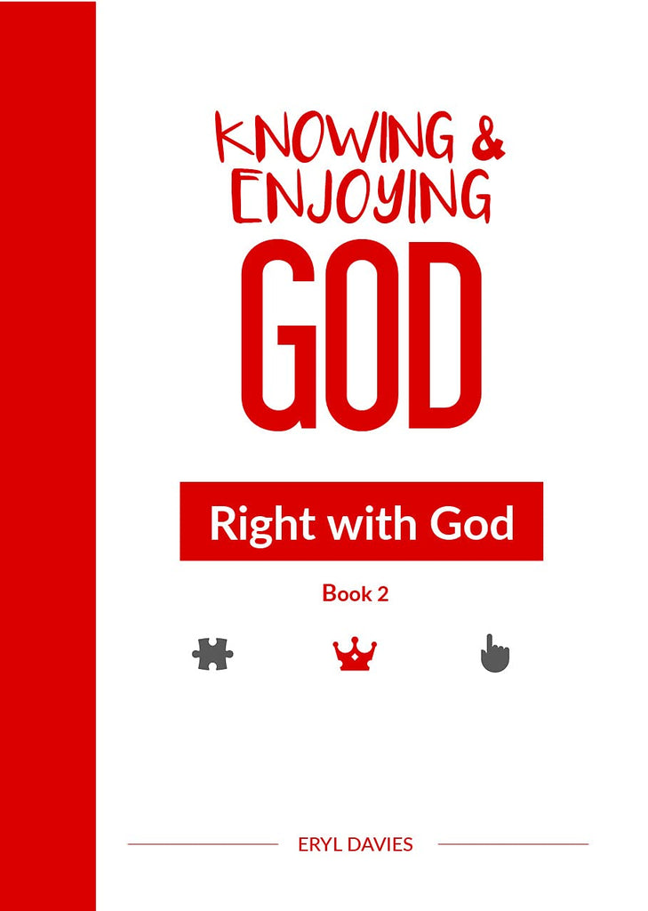 Right with God (Book 2: Knowing and Enjoying God) PB