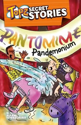 Topz Secret Stories - Pantomime Pandemonium