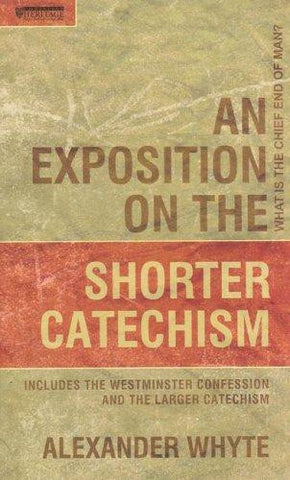 An Exposition on the Shorter Catechism HB
