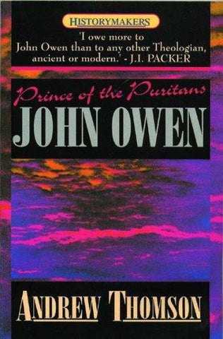 John Owen:  Prince of the Puritans