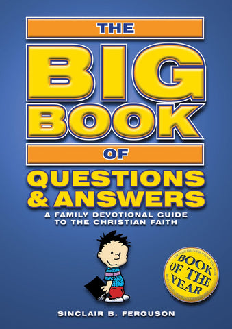 The Big Book of Questions and Answers: A Family Devotional Guide