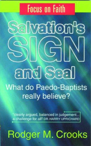 Salvation's Sign and Seal: The Case for Infant Baptism