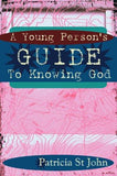 A Young Person's Guide to Knowing God