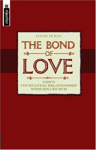 The Bond of Love:  Covenant Theology and the Contemporary World