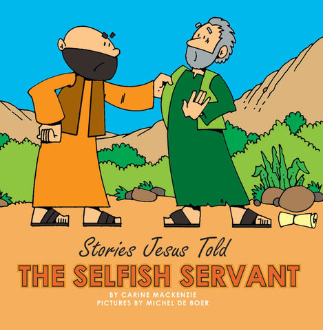 The Selfish Servant: Board Book