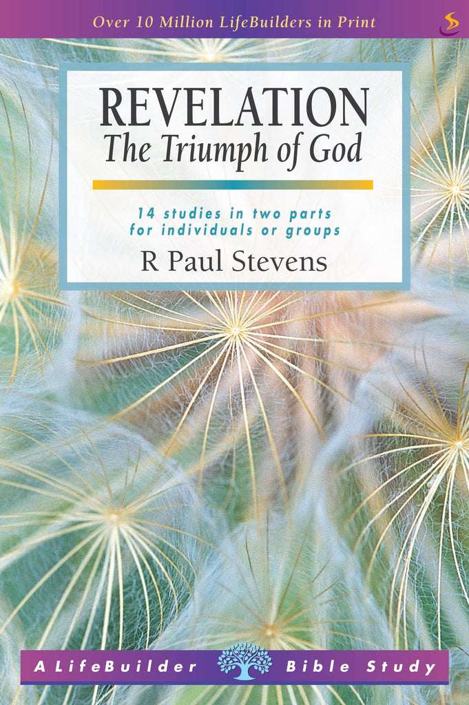 Revelation: The Triumph of God: 14 studies for individuals or groups PB