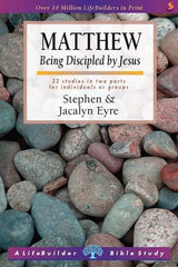 Matthew: 22 studies in two parts for individuals or groups PB