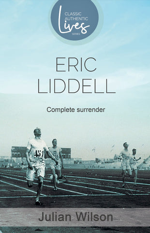 Complete Surrender: Biography Of Eric Liddell  PB
