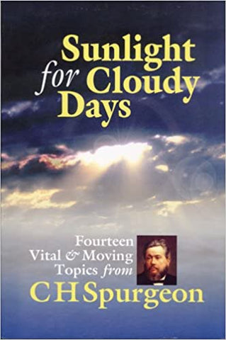 Sunlight for Cloudy Days: Fourteen Vital & Moving Topics PB