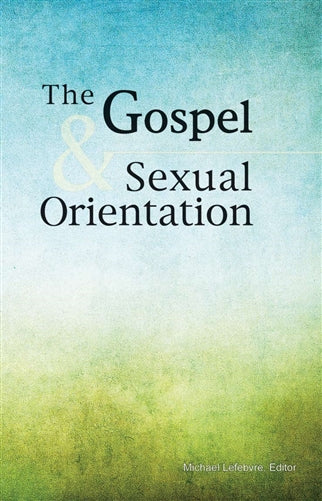 The Gospel and Sexual Orientation PB