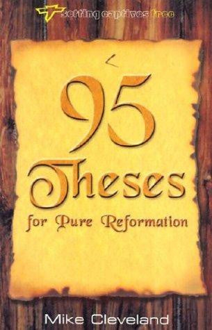 95 Theses for Pure Reformation