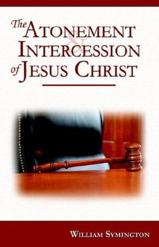 The Atonement and Intercession of Jesus Christ
