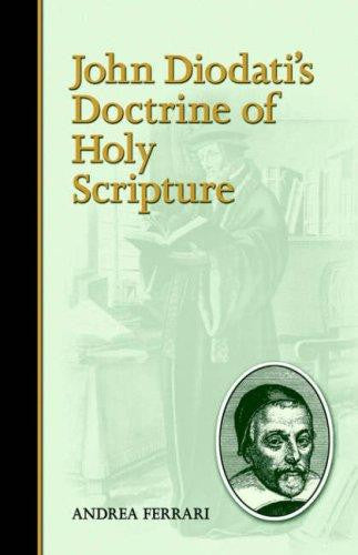 John Diodati's Doctrine of Holy Scripture PB