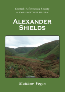 Scots Worthies: Alexander Shields