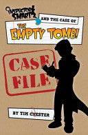 Inspector Smart and the Case of the Empty Tomb:  Case File