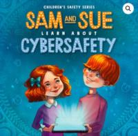 Sam and Sue Learn About Cybersafety PB