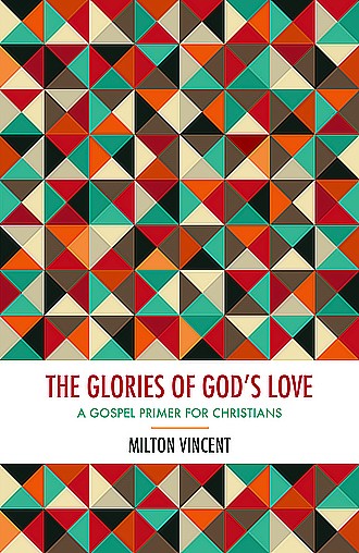 The Glories of Godâ's Love PB