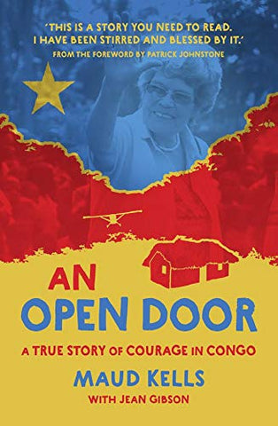 An Open Door, A True Story of Courage in Congo HB