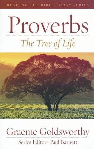 Proverbs: Tree of Life - Reading the Bible Today