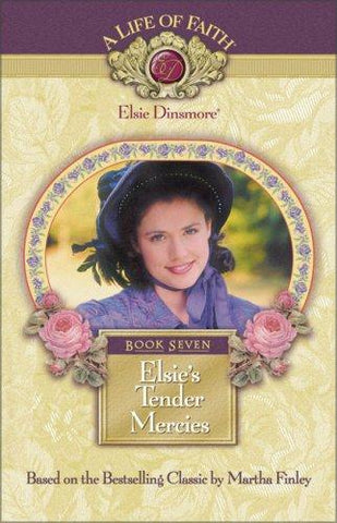 Elsie's Tender Mercies Book 7 HB