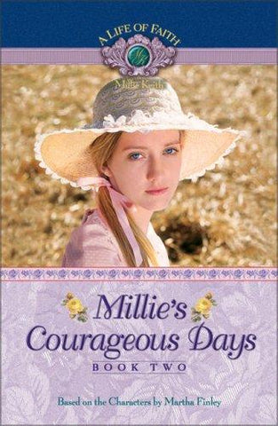 Life of Faith: Millie's Courageous Days Book 2 PB