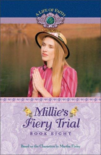 Millie's Fiery Trial (Millie Keith) Book 8 PB