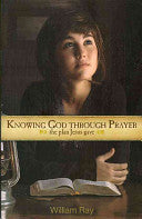 Knowing God Through Prayer: The Plan Jesus Gave